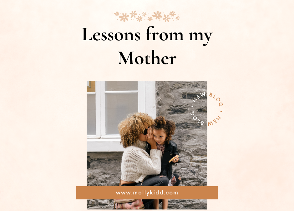 Lessons from My Mother
