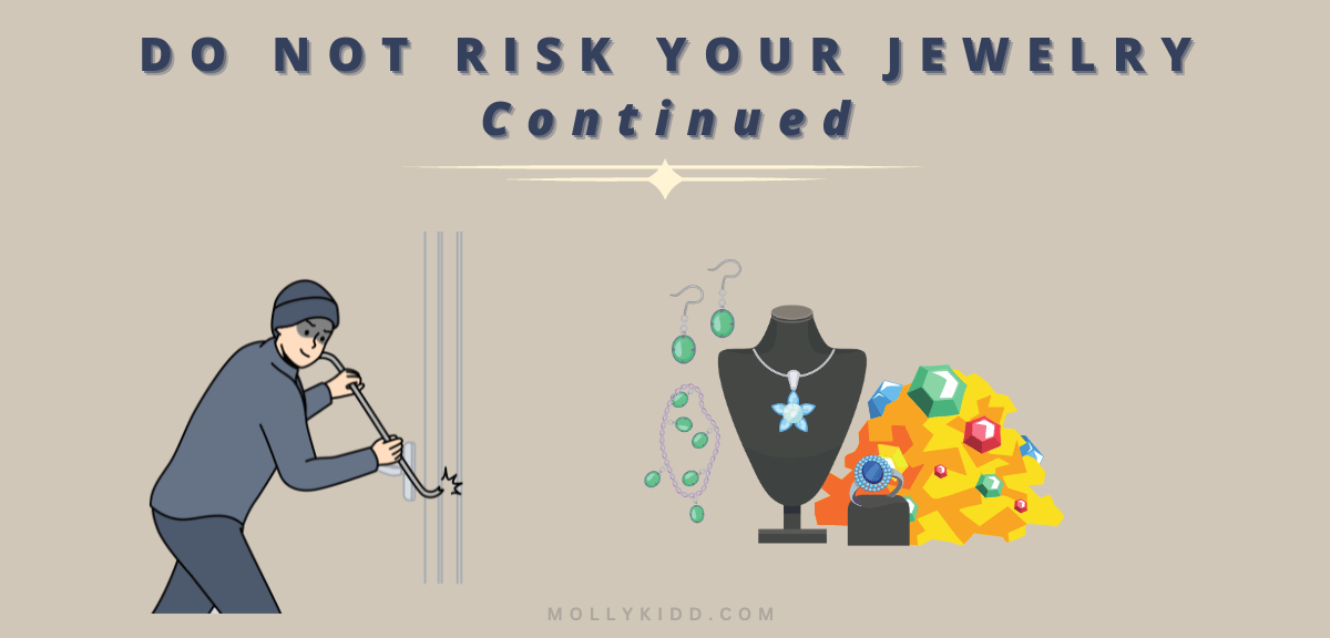 Do Not Risk Your Jewelry Traveling by Molly Kidd